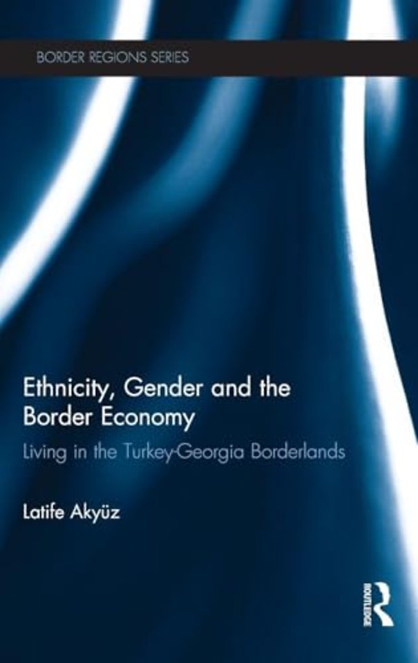 Ethnicity, Gender and the Border Economy