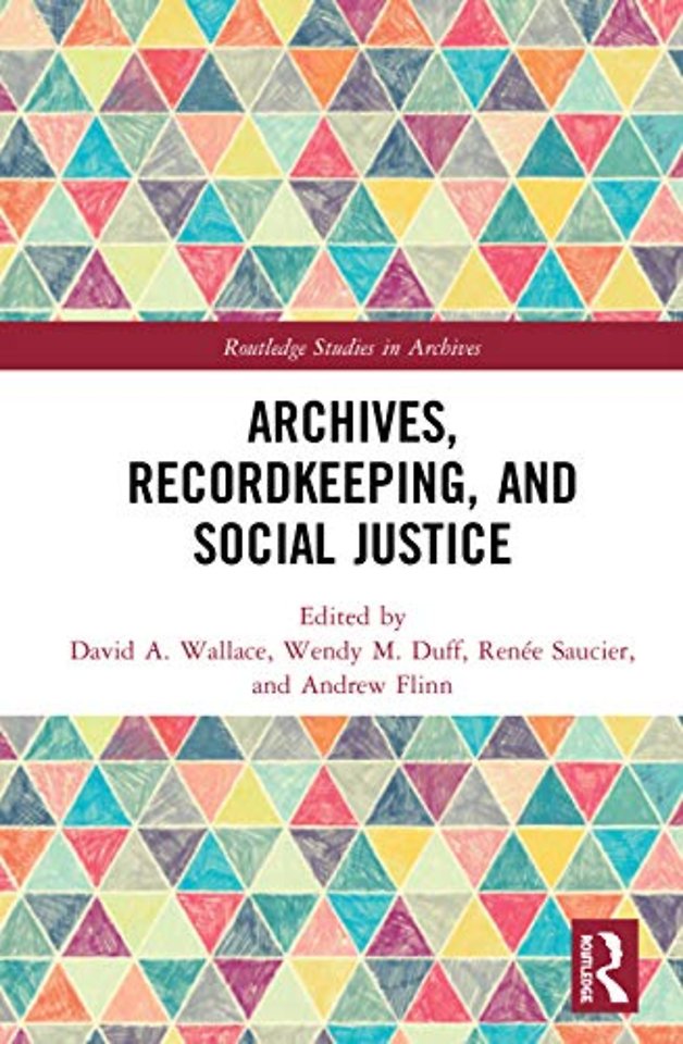 Archives, Recordkeeping and Social Justice