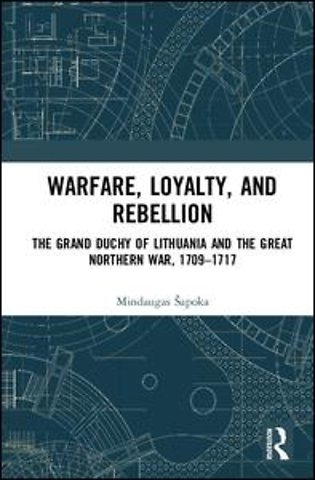 Warfare, Loyalty, and Rebellion