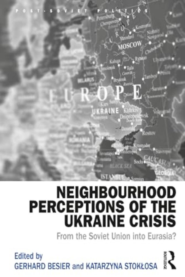 Neighbourhood Perceptions of the Ukraine Crisis