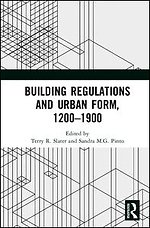Building Regulations and Urban Form, 1200-1900