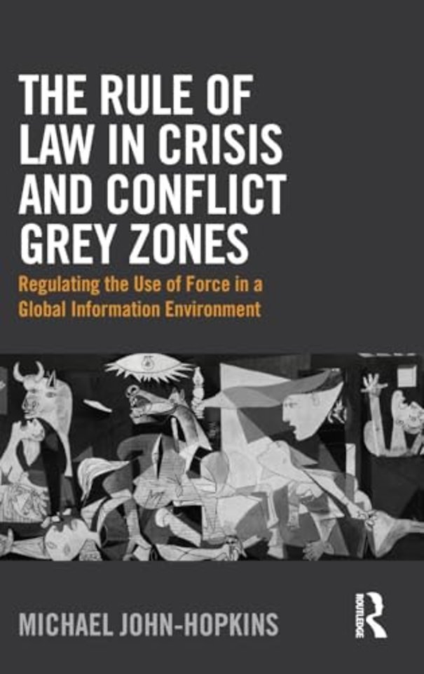 Rule of Law in Crisis and Conflict Grey Zones