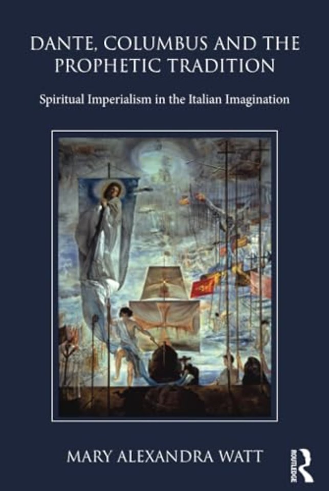 Dante, Columbus and the Prophetic Tradition