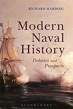Modern Naval History Debates and Prospects