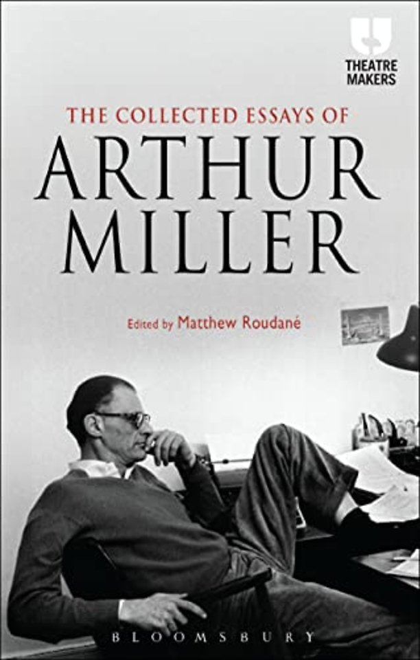 The Collected Essays of Arthur Miller