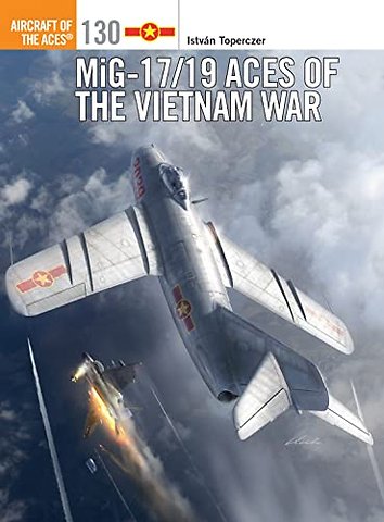 MiG-17/19 Aces of the Vietnam War
