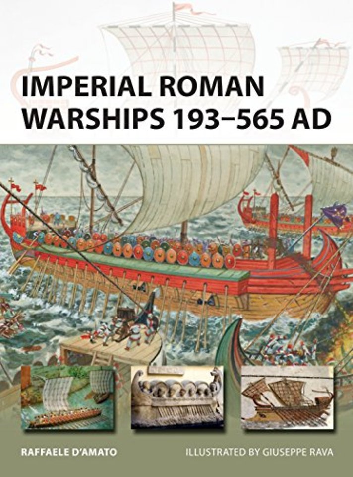Imperial Roman Warships 193–565 AD