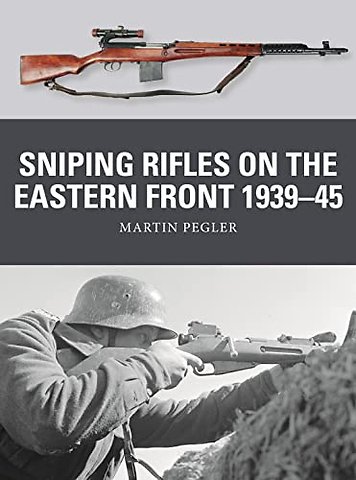 Sniping Rifles on the Eastern Front 1939–45