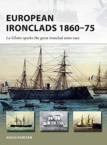 European Ironclads 1860–75
