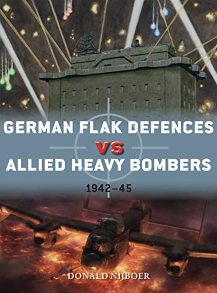 German Flak Defences vs Allied Heavy Bombers 1942-45