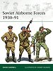 Soviet Airborne Forces 1930-91