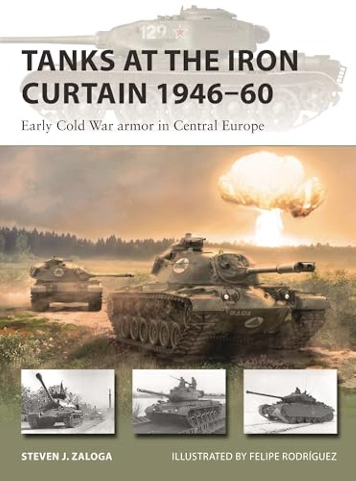 Tanks at the Iron Curtain 1946–60