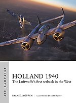 Holland 1940 : The Luftwaffe's first setback in the West