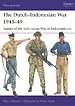 The Dutch-Indonesian War 1945-49