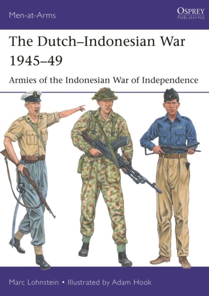 The Dutch-Indonesian War 1945-49