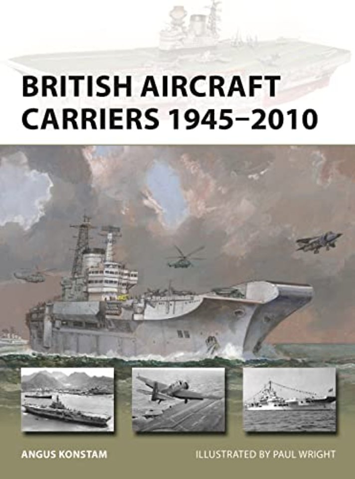 British Aircraft Carriers 1945–2010