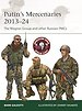 Putin's Mercenaries, 2013–24