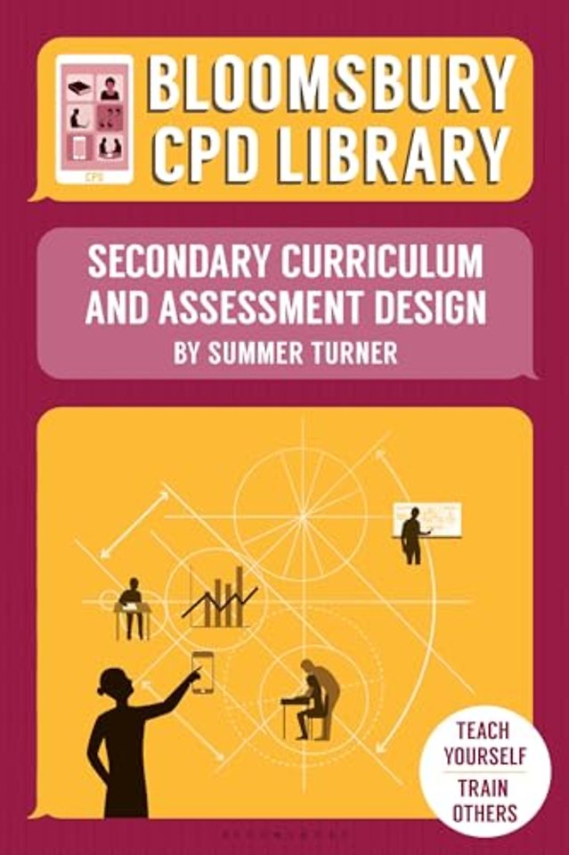 Bloomsbury CPD Library: Secondary Curriculum and Assessment Design