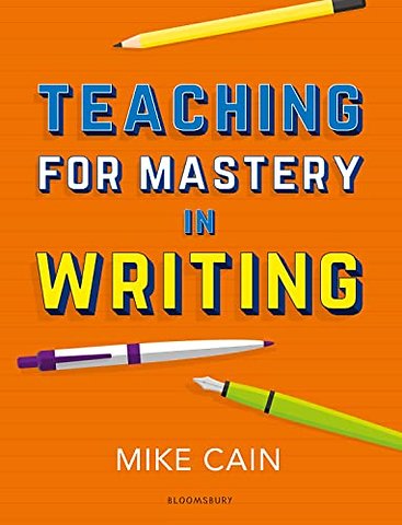 Teaching for Mastery in Writing