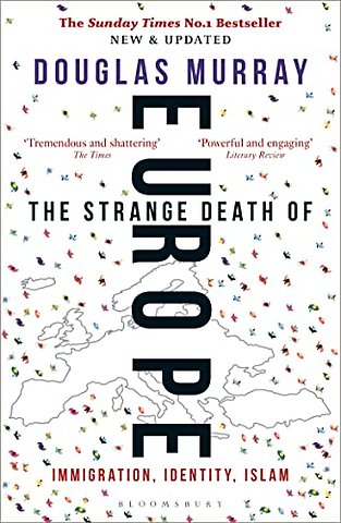 The Strange Death of Europe