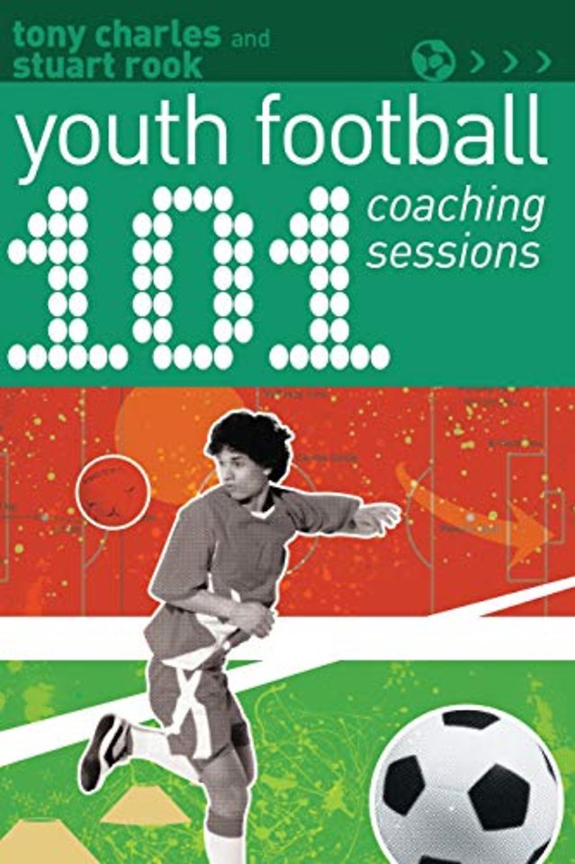 101 Youth Football Coaching Sessions