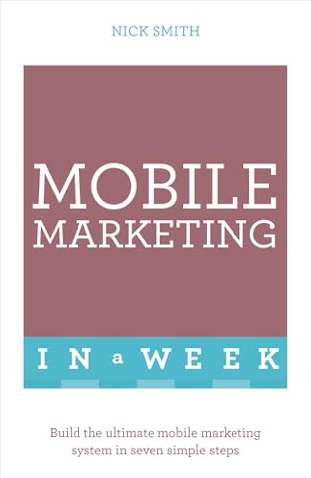 Mobile Marketing In A Week