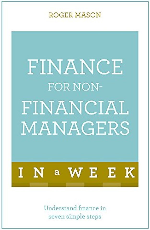 Finance For Non-Financial Managers In A Week