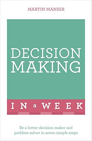 Decision Making In A Week