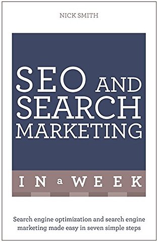 SEO And Search Marketing In A Week
