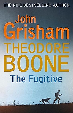 Theodore Boone: The Fugitive