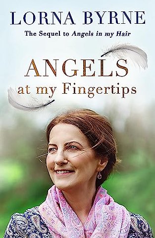 Angels at My Fingertips: The sequel to Angels in My Hair