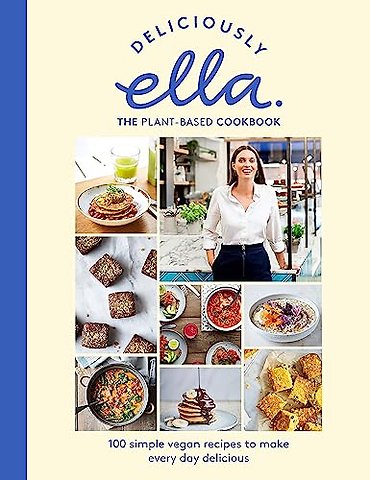 Deliciously Ella The Plant-Based Cookbook