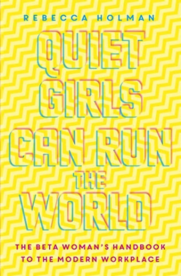 Quiet Girls Can Run the World