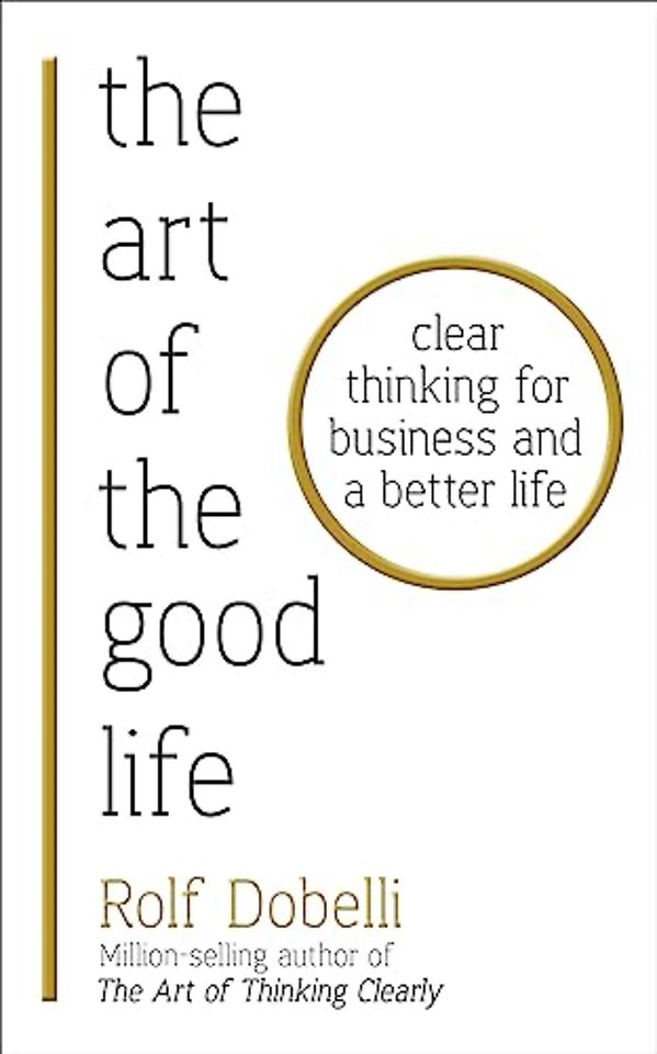 The Art of the Good Life