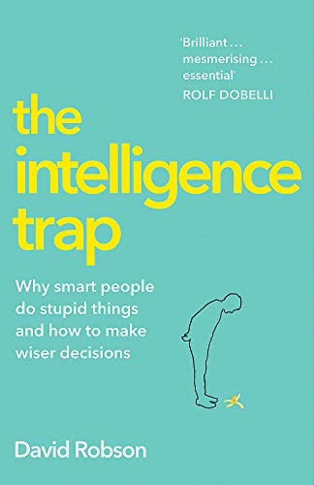 The Intelligence Trap
