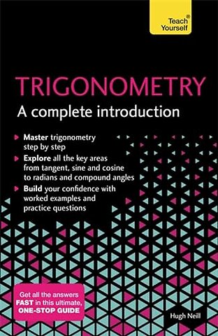 Trigonometry: A Complete Introduction