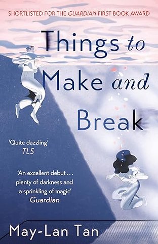 Things to Make and Break