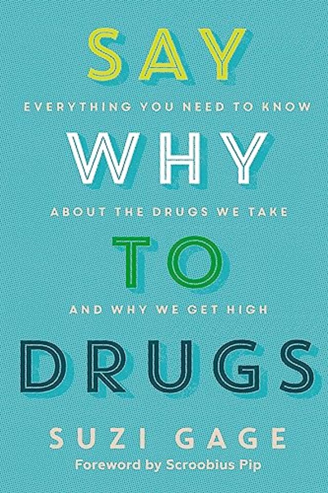 Say Why to Drugs