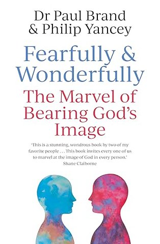 Fearfully and Wonderfully