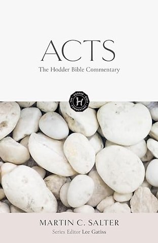 The Hodder Bible Commentary: Acts