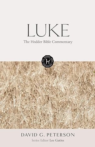 The Hodder Bible Commentary: Luke