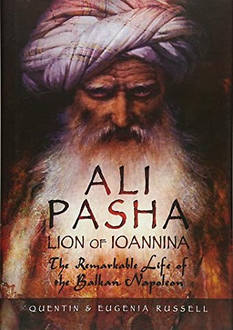 Ali Pasha, Lion of Ioannina