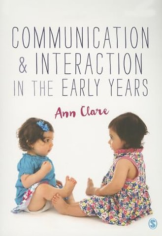 Communication and Interaction in the Early Years