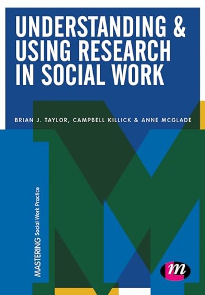 Understanding and Using Research in Social Work