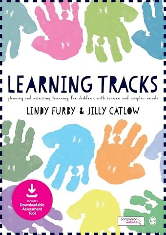 Learning Tracks: Planning and Assessing Learning for Children with Severe and Complex Needs