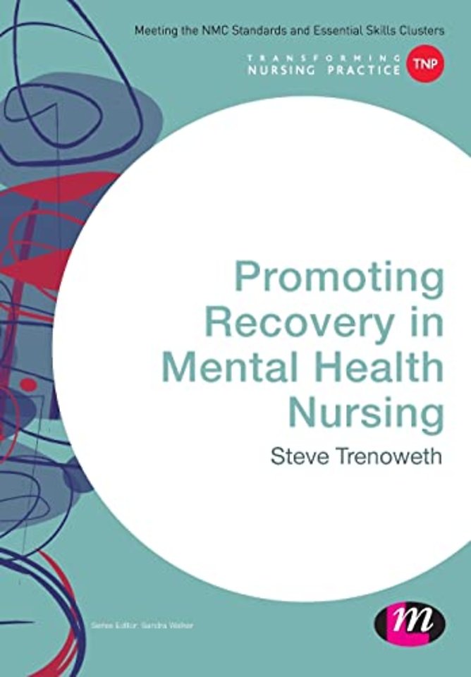 Promoting Recovery in Mental Health Nursing