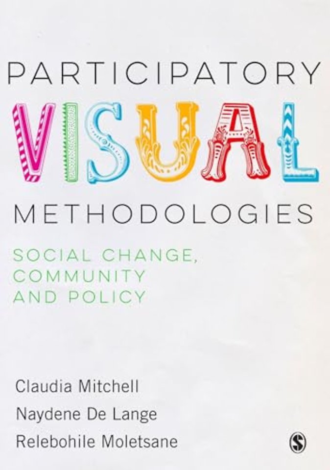 Participatory Visual Methodologies: Social Change, Community and Policy