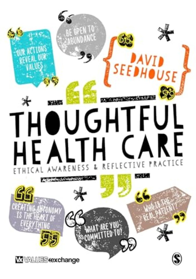 Thoughtful Health Care: Ethical Awareness and Reflective Practice