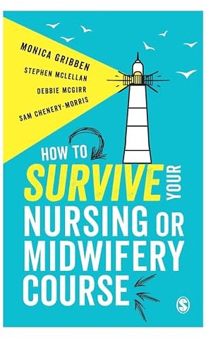 How to Survive your Nursing or Midwifery Course