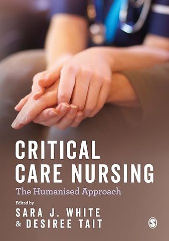 Critical Care Nursing: the Humanised Approach
